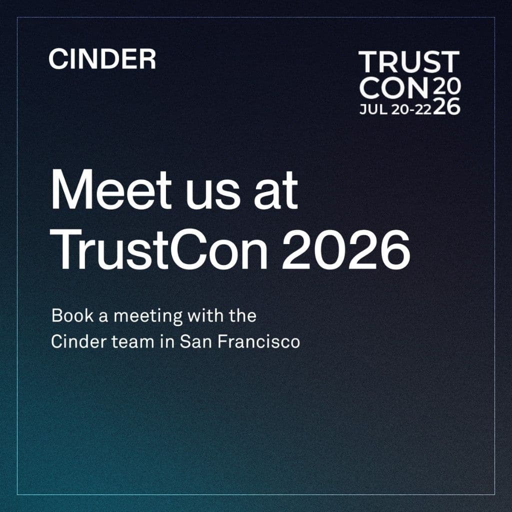 Meet Cinder at TrustCon 2026, July 20-22 in San Francisco