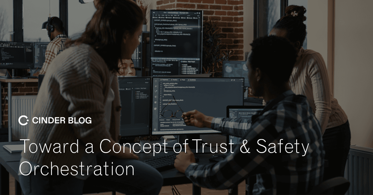 Toward a Concept of Trust & Safety Orchestration
